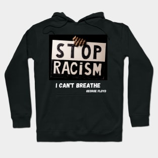 George Floyd anti racism T-Shirt Hoodie